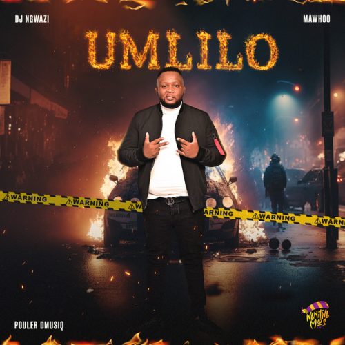 DJ Ngwazi, Pouler Dmusiq & MaWhoo - Umlilo