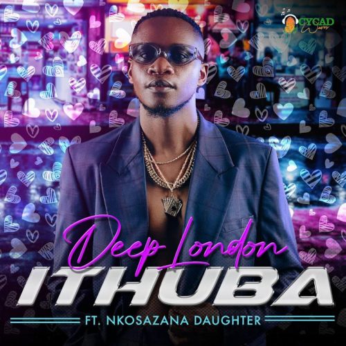 Deep London - iThuba (feat. Nkosazana Daughter)