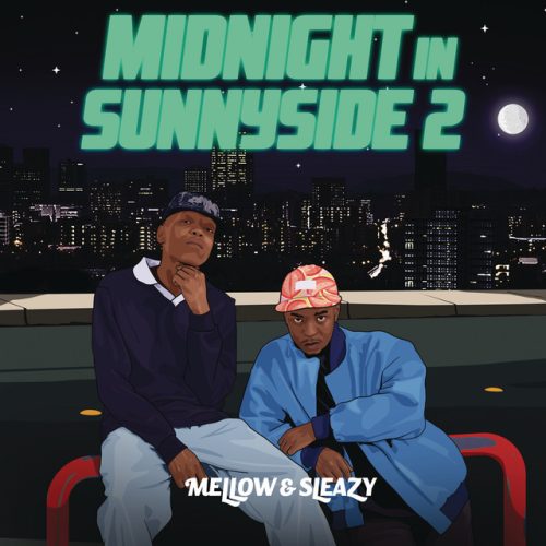 Mellow & Sleazy - Midnight In Sunnyside 2 (Álbum)