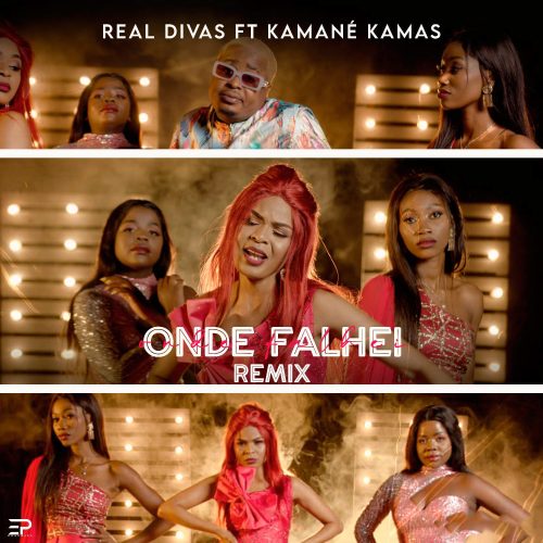 Real Divas feat. Kamané Kamas - Onde Falhei (Remix)
