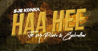 Sje Konka – Haa Hee (feat. Mr Pilato & Ego Slimflow)