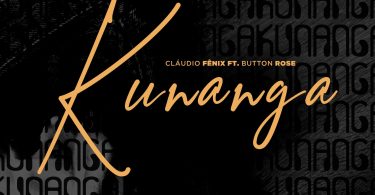 Cláudio Fénix – Kunanga (feat. Button Rose)
