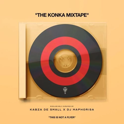 Kabza De Small & DJ Maphorisa - The Konka Mixtape (Sweet & Dust)