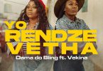 Dama do Bling - Yo Rendze Vetha (feat. Vekina)