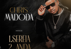 Chris Madoda - Serea