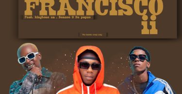 Officixl Rsa, DeepXplosion, Mellow & Sleazy – Al Francisco ii (feat. King Tone SA, Benzoo & De-papzo)