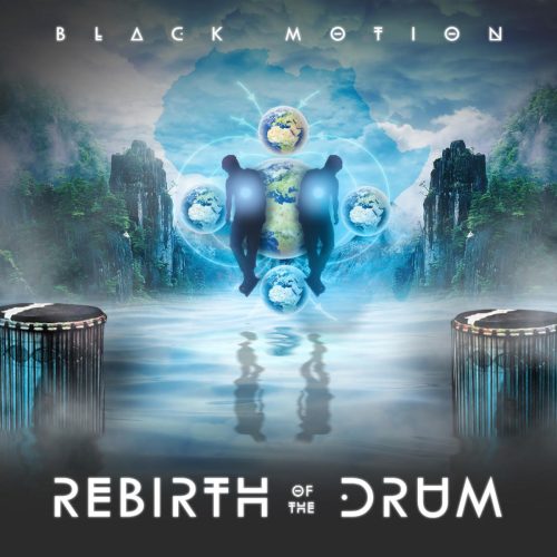 Black Motion - Rebirth Of The Drum (Album)