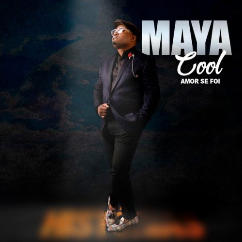 Maya Cool - Amor se Foi