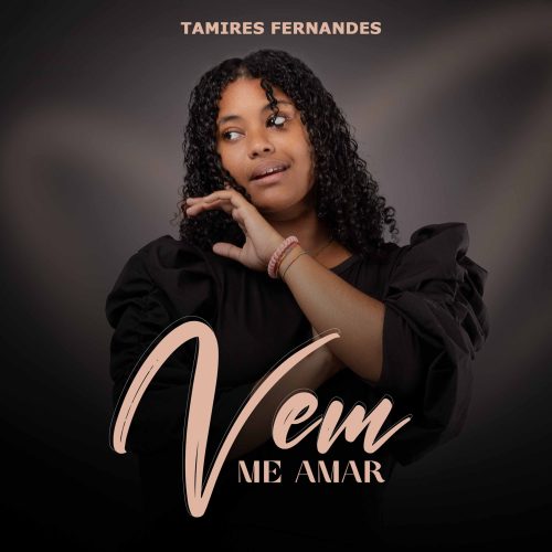 Tamires Fernandes - Vem Me Amar