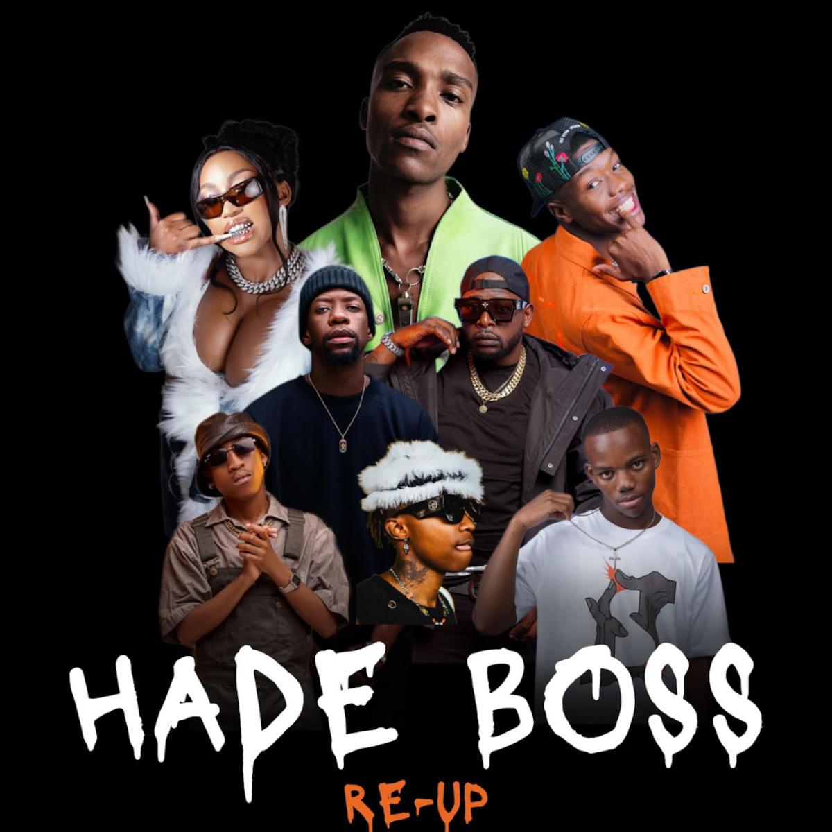 DJ Lag, Mr Nation Thingz & Robot Boii - Hade Boss (Re-Up) [feat. DJ Maphorisa, Kamo Mphela, 2woshort & Xduppy]