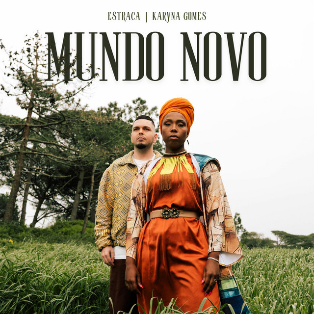 Estraca - Mundo Novo (feat. Karyna Gomes)