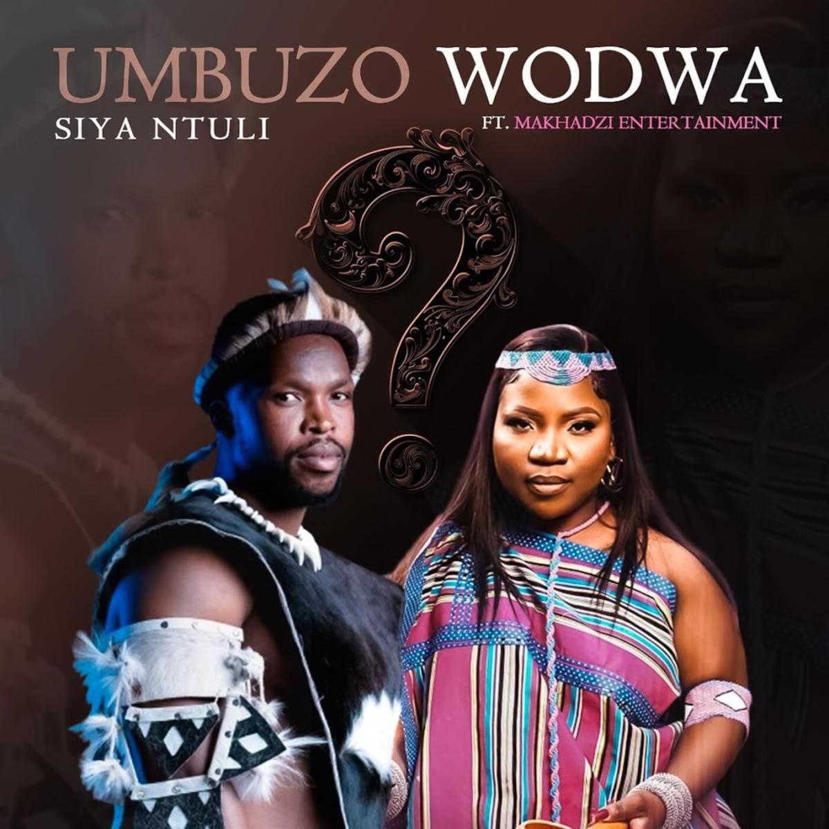 Siya Ntuli - Umbuzo Wodwa (feat. Makhadzi)
